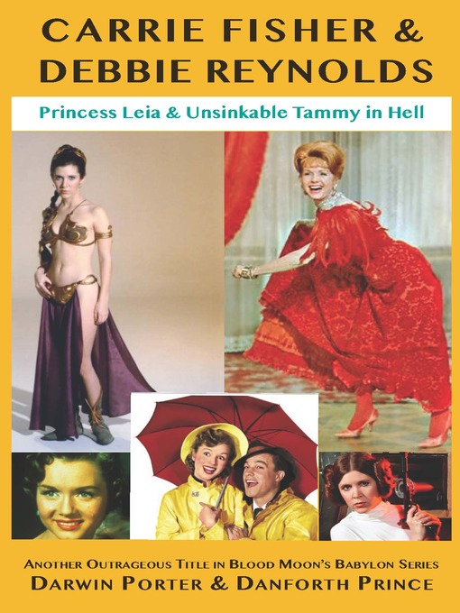 Title details for Carrie Fisher & Debbie Reynolds by Darwin Porter - Available